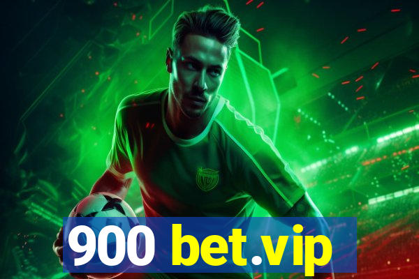 900 bet.vip